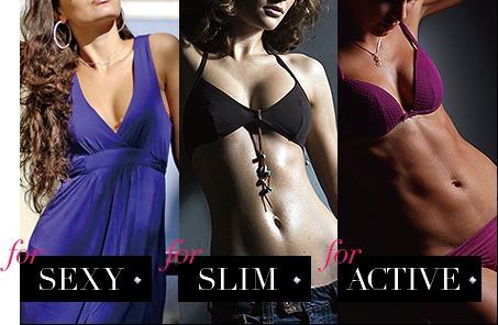 for Sexy / for Slim / for Active